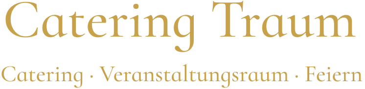 Catering Traum